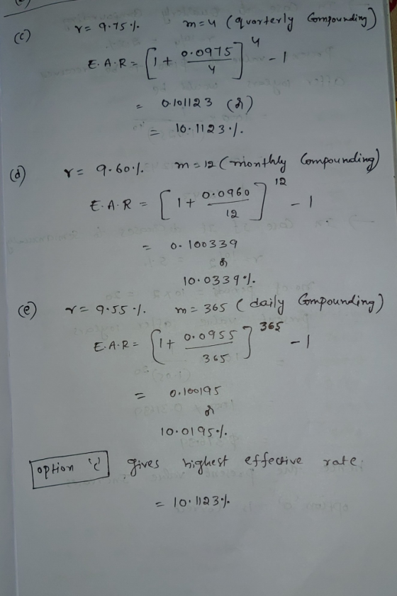 o r= 9.75% m=4 (quarterly Compounding) EAR= (1 + 0.09757 - 4 . 010112 3 82 16.1123.). r= 9.60% m= 12 (monthly Compounding) EA