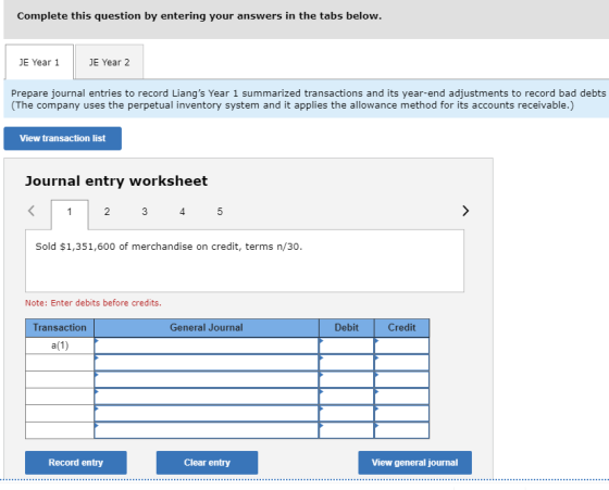 Complete this question by entering your answers in the tabs below. JE Year 1 JE Year 2 Prepare journal entries to record Lian