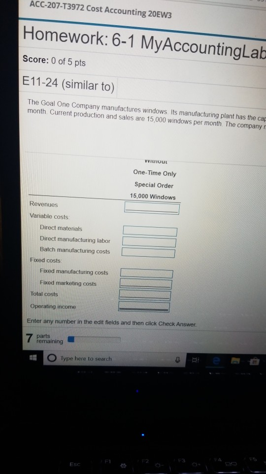 ACC-207-T3972 Cost Accounting 20EW3 Homework: 6-1 MyAccountingLab Score: 0 of 5 pts E11-24 (similar to) The Goal One Company