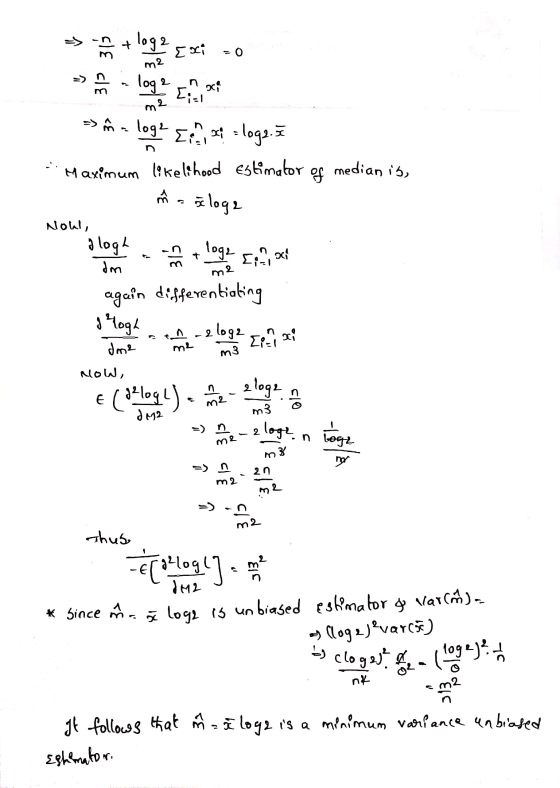+ loga [xi 0 313 31 m2 log2 nxi [ial m2 => n = log2 [na = loge. Maximum likelihood Estimator a of median is, sloga loge sono