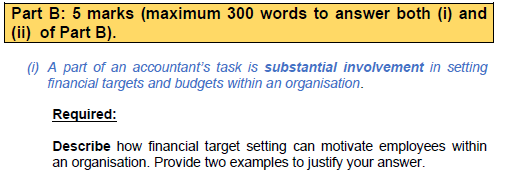 Part B: 5 marks (maximum 300 words to answer both (i) and (ii) of Part B). 0) A part of an accountants task is substantial i