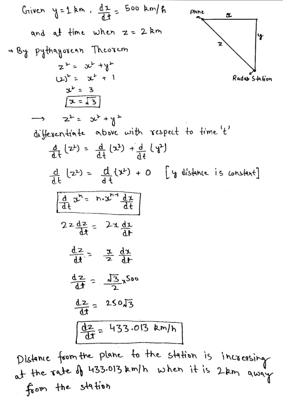Phone Plane GU Given y=1km, z = 500 km/h and at time when z= 2 km By pythagorean Theorem 2²= och tya (23 = x2 +1 N Radar Stat
