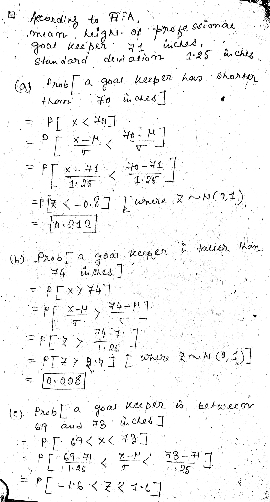 ::. According to FFA mean heign- of professional goal keeper 1 inches, Standard deviation 1.25 inches (ој Рnob Газоан. keep e