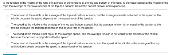 Is the tension in the middle of the rope the average of the tensions at the top and bottom of the rope? Is the wave speed at