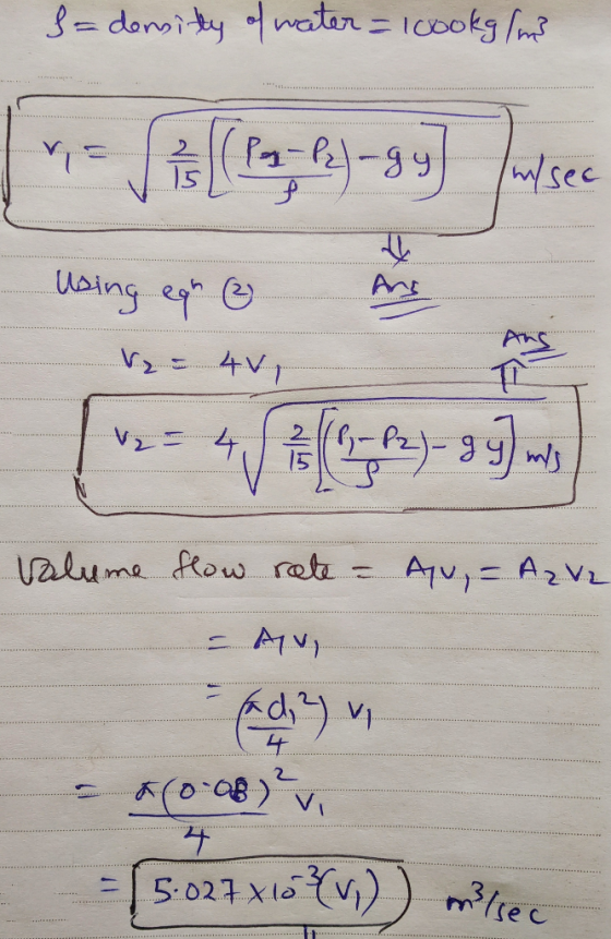 &-density of water = loookg/m3 elsea Using egh ₂ Ang en 40 vz= 4V 3.5 M)-99) Ws valume flow rate – Av - AzV2 – Av, - ad, 2) v