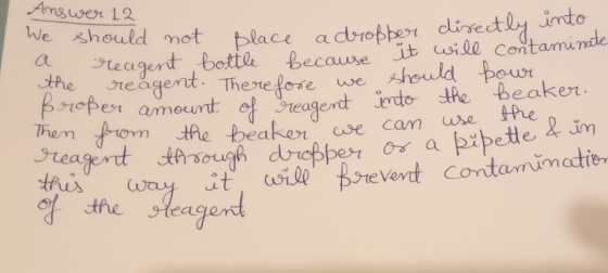 Amgwer 12 We should mot imto diretly adropberr Fleagert bottl becauseit wile contamimde heeagent. There fore we hould pewr Br