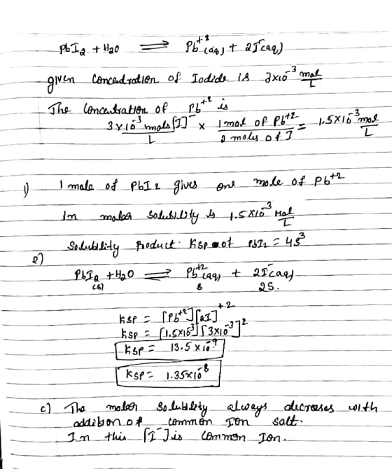 pb Ia + 420 = pode) + 25caq.) given_concladtation of Iodide 18_3x10 mal The concentration of Pbt is 3x18mols [x imod of_P642
