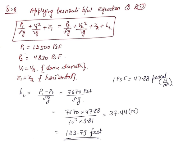 8:-8 Applying beinduli b/w equation @ & P + V² +2, Pq + Ve 2 + 2q + he pg 2g sg zg Pin I PSF347.88 passado P, = 12500 PSF 483
