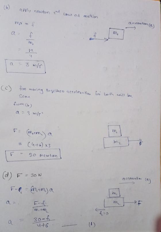 apply newton and law of motion ma= f acceleration ca) f mi 4 3 m/s foo moving together accelegation foo both will be Sane fro