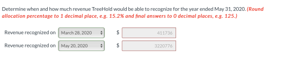 Determine when and how much revenue TreeHold would be able to recognize for the year ended May 31, 2020. (Round allocation pe