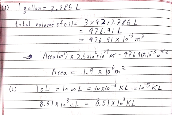 60 Igallon= 3.785 L total volume of oil = 3 x 9 2 +3.7852 = 476.911 = 476.91 x 10 m3 Area (m²) x 2,5 x 10 x 10 m = 476.91810