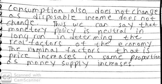 e Consumption also does not change Pas disposable income does not I change. Thus we can say that . monetory policy is neutral