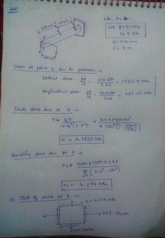 2013 70 mm het p=50 MPa = 5 KN de 500 mm t = 8 m 500 mm Stress at point b due to pressure y radial spren- lod 2t 2 x 8 longit