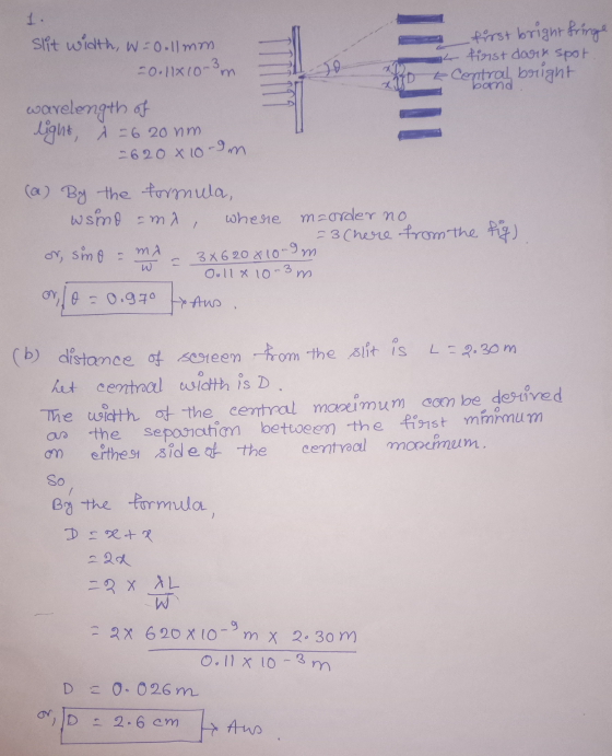 slit width, W=0-11mm -0.11x10-3m first bright bringe a first dark spot t Central bright bond Jo ITON wavelength of light, x =