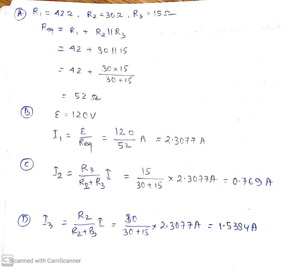 R, = 422, R2 = 302,R3 =15.2 Reg z R, + R₂1 R₂ stud 242 + 3011 is - 4 2 + 30x 15 30+15 52 S2 B € = 120V I; Rea 120 A =2.3077 A