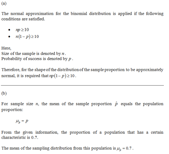 The normal approximation for the binomial distribution is applied if the following conditions are satisfied. op 210 . n(1-p)2