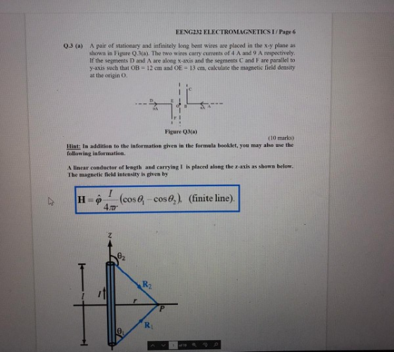 EENG232 ELECTROMAGNETICS I/Page 6 0.3 (a) A pair of stationary and infinitely long bent wires are placed in the x-y plane as