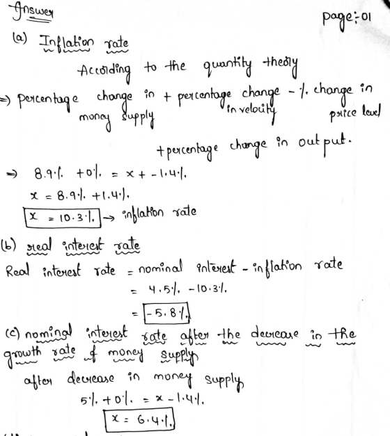 in Inswer page:01 (a) Inflation rate According to the quantity theory >> percentage change in + percentage change - 4. change