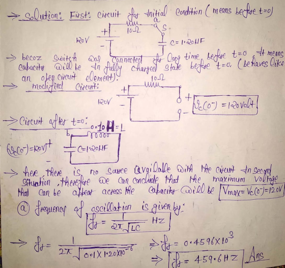 → Solution! First: eiscuit for tnitial Condition ( means before t-o) ROV - I 1 C= liQOME becoz switch das Connected Connected