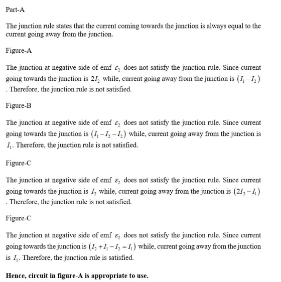 Part-A The junction rule states that the current coming towards the junction is always equal to the current going away from t