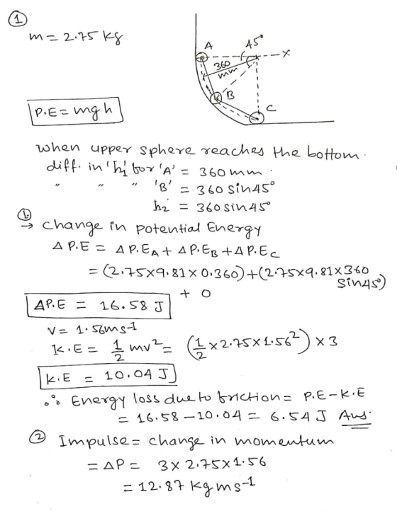 m=2.75kg 450 LA -x 360 m IPE=ingh) + O when upper sphere reaches the bottom. diff. in this for A = 360mm. . . B = 360 S