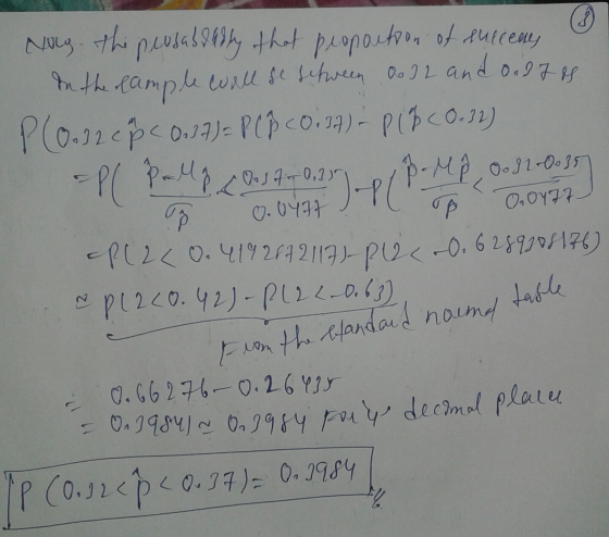 ? Nog. The peosaldadly that proportion of succem, in the reample will se schween Ooll and on atos P(0.32 CP CO.7) = P (8 (0:2