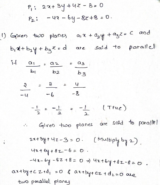 Р: 2xt 39 +43 - 3= 0 Р: - 97 – 69 – &z+8 = 0. i Giren two planes and а) 3 + 4, +33C said to parallel are b,d+by+bard - от a 2