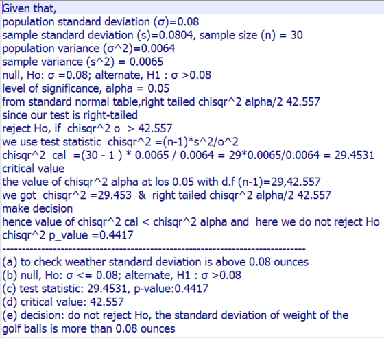 Given that, population standard deviation (o)=0.08 sample standard deviation (S)=0.0804, sample size (n) = 30 population vari