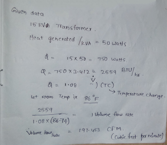 Given data teat geherated /EVA 5o latis ISX 50 750 Watts SO 3.22554 BTU Temperature change lot room Temp ix 3 2559 Volume fio
