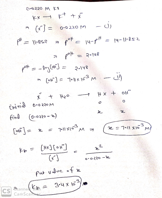 00230 M K* Kx + Ft + x = (x ) = 0-0220 m2 - U) pH = 11.85? a por 14-pH = 14-11-852 S a post = 20148 pot = -log[H3 = 2o148 a C