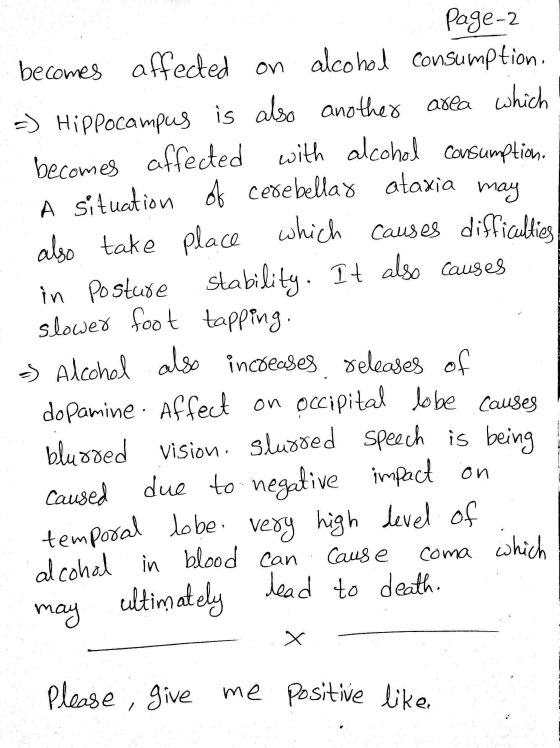 page-2 becomes affected on alcohol consumption. =) Hippocampus is also another area which becomes affected with alcohol consu