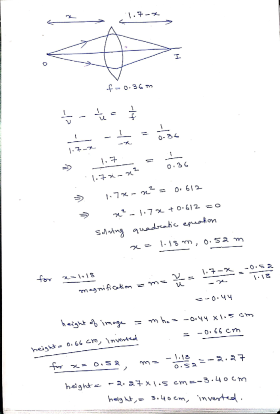 1.7-X f-0.36 m - = ţ 3 1 1.7. 3..7** = doo 178-? = 0612 2 sohning 1 .7% + 0.612 =0 quadratic equation x = 1.18 m, 0.52 m -0.5