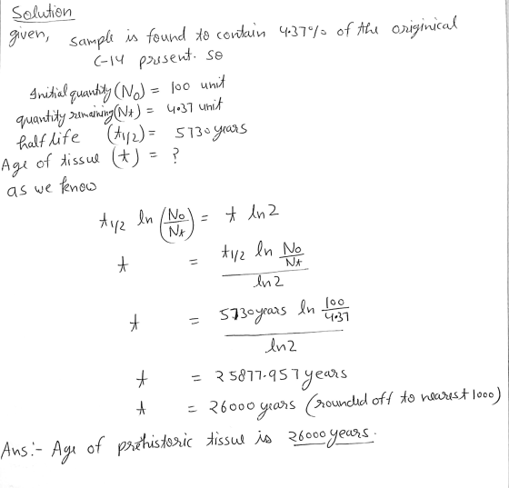 Solution given, sample is found to contain 437% of the originical (-14 present. So Initial quantity (No) = 100 unit quantity