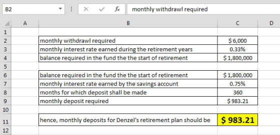 | X for monthly withdrawl required C D monthly withdrawl required monthly interest rate earned during the retirement years ba