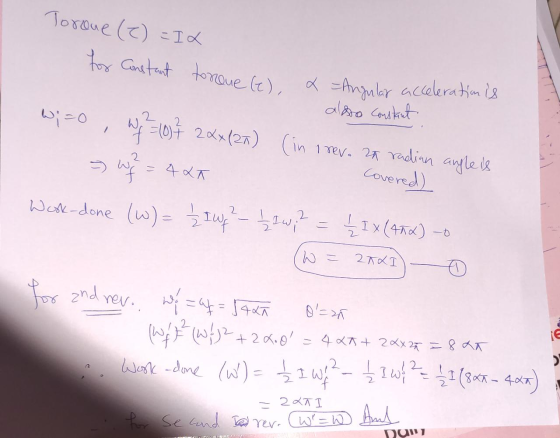Torque (2) =It for Constant torone G x Angular acceleration is also constant Wi-o , Wp = (0) } 2xx(22) (in ineva za radian an