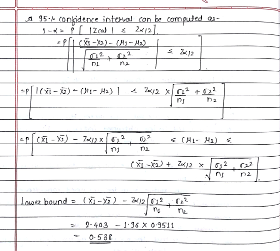 ce 95-)• confidence interval can be computed as- 1-0 = p [ 1Zcal i < 2x121 CXI -X2) - (H1-H2) < 2212 012 + 122 Di n2 =p/lexi