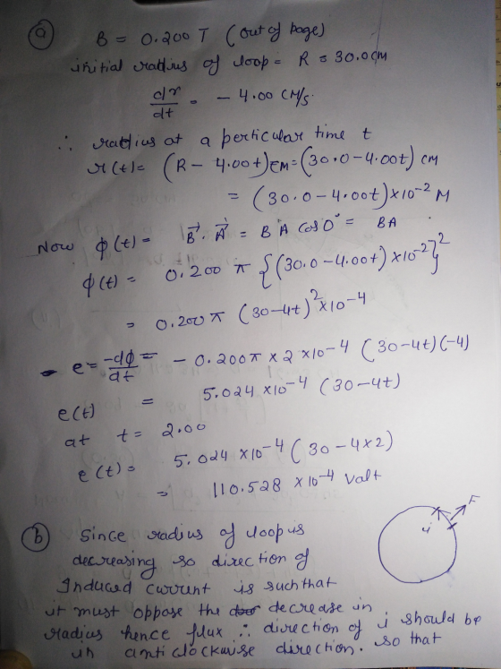 a B = 0.200 T (out of page) initial readius of loop = R330.00m -4.00 Crys o dt :: rattius at a perticulare time t utk (R - 4.