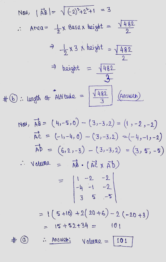 3 Now, I AB I= √(2) +2²+1 Area= $x Base x height VARE 1/2 x 3 x height = √482 ㅋ 2 ☆ height √482 3 1482 (Answen) #6: Length of