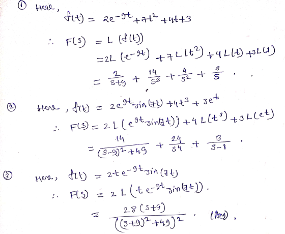 Here, tat? 76 +72lt²) (778t (777ht + 3 S = + zet 2 I ( ate-gtzin (It) fet) = 2e-9t +43+3 :: F(5) F(5) = b (f(t)) =2L (e-94) s