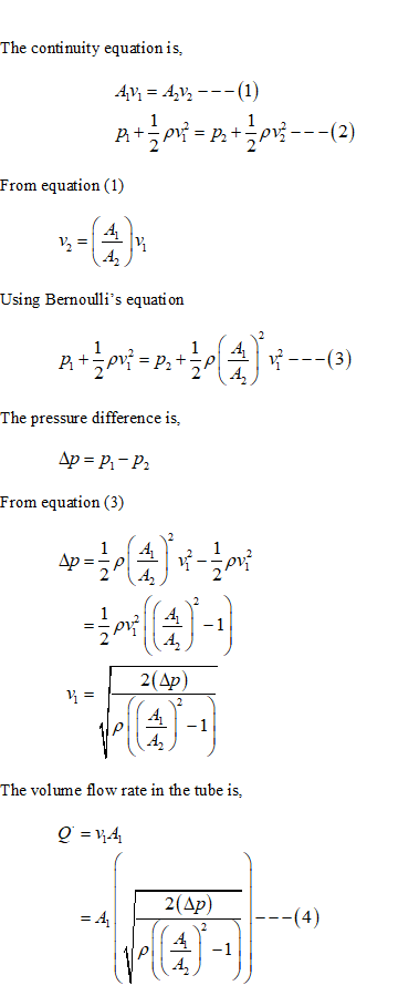 The continuity equation is, From equation (1) Using Bernoullis equati on 42 The pressure difference is, From equation (3) 42
