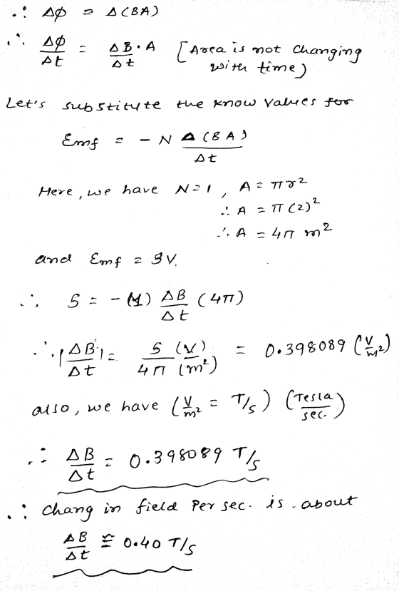 .: AP ACBA) se At SB. A [Area is not changing with time) Az Lets substitute the know values for Emf · NA (BA) At Here, we ha