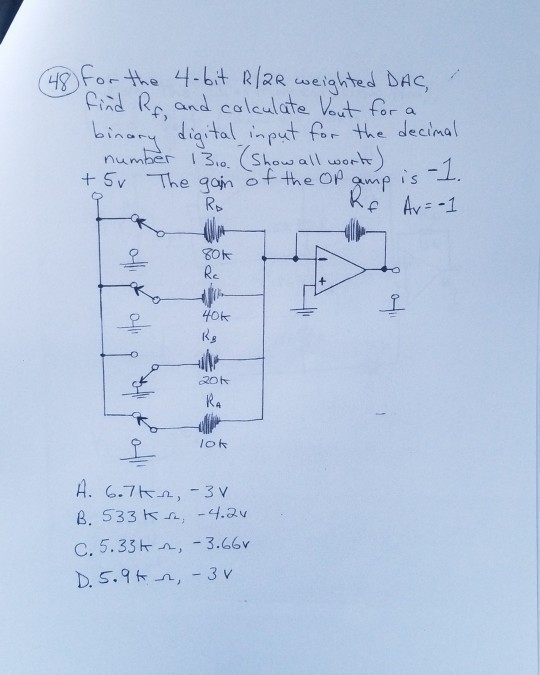 ied DAC Pind R and colculdte Vut for a put tor The decima umber Showall wore e gojn o 3Ok Re HOK RA lok B. 533 , .3 C. 5.33 h n,-3.66v