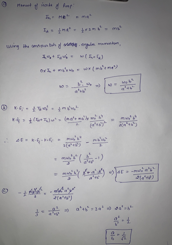 . Moment of incetia of hoop: In = Ma² = ma² Id = ļMR² = £x2m 6² = mz² wing the conservation of energy, angular momentum, I wo