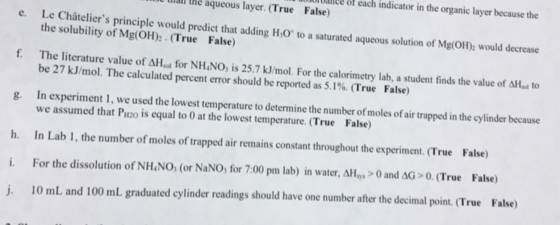 MTU all the aqueous layer. (True UJUTUNCE of each indicator in the organic layer because the False) e. Le Châteliers princip