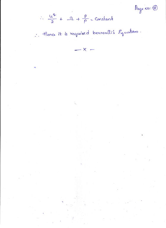 Page No: 0 Ly 2 + $ - Constant - Hence it is required bernoullis Equaters. - X-
