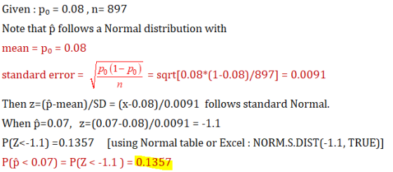 Given : po = 0.08, n=897 Note that follows a Normal distribution with mean = po = 0.08 standard error = P. (1-P) = sqrt[0.08*