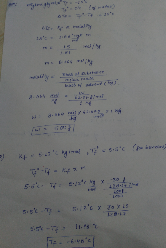 ethylene gly mest f = -15°C To=0°c of water) Af = Tf - Tf - 15°c off kfx molality 15°c o 1.86 cryx in m= 15 mal/kg 1.86 m = 0