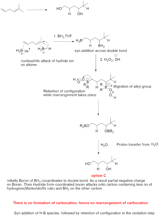 - HOYYTH HOY Y H H OH 1. BH3 THE H2BY I I H. H BH syn addition across double bond H2B4 HB_H - 2. H2O2, OH nucleophilic attack