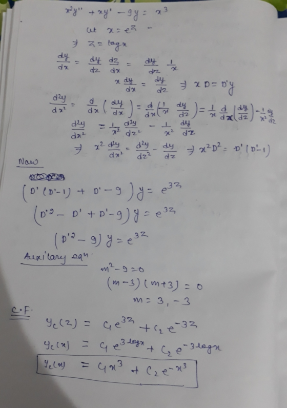 x²y + xy - gy= x² at x = ea - zaloge dy , dy dz - dy en dx pady dz Now (D 20-1) + D-9 ) y = 203 (p2 - D + p- 3) = 33 g)