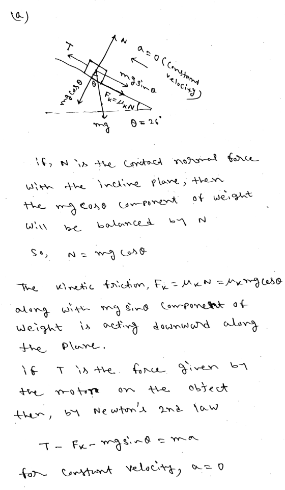 a) N acolconstant velocity) 0800 bus masina Fu = MAN ng 0=26 if, n is the contact normal force with the incline plane; theri